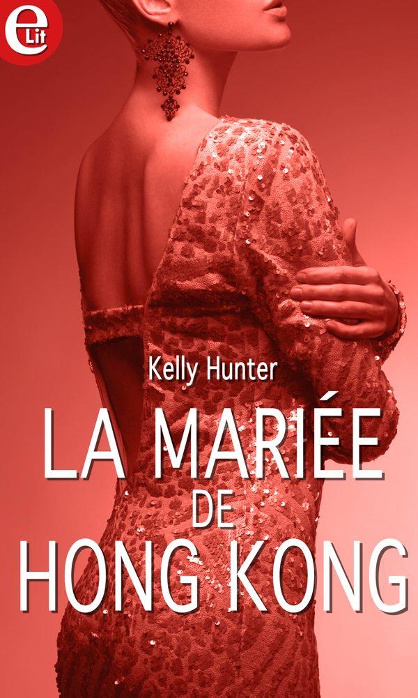 Couverture ebook de La mariée de Hong Kong, de Kelly Hunter