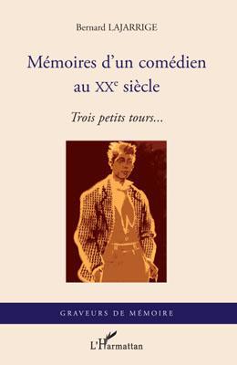 Couverture ebook de Mémoires d'un comédien au XX° siècle, de Bernard Lajarrige