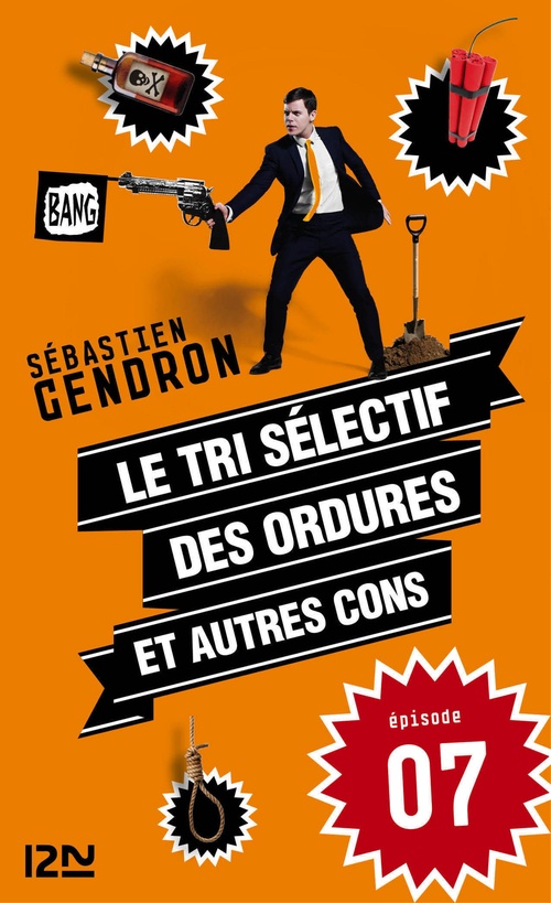 Couverture ebook de Le tri sélectif des ordures et autres cons - épisode 7, de Sébastien Gendron