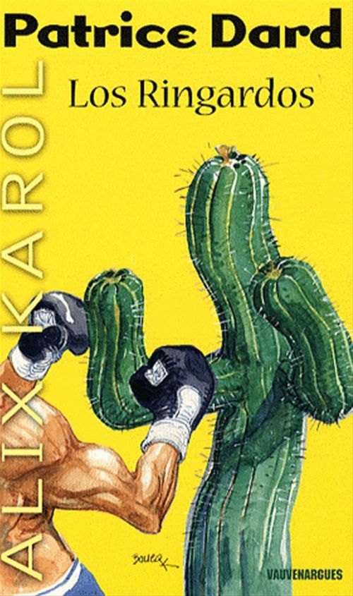 ebook cover of Alix Karol 14 Los Ringardos, by Patrice Dard