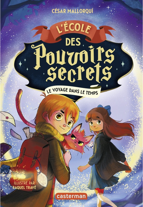 ebook cover of L'École des pouvoirs secrets (Tome 3) - Le voyage dans le temps, by César Mallorqui, Raquel Travé