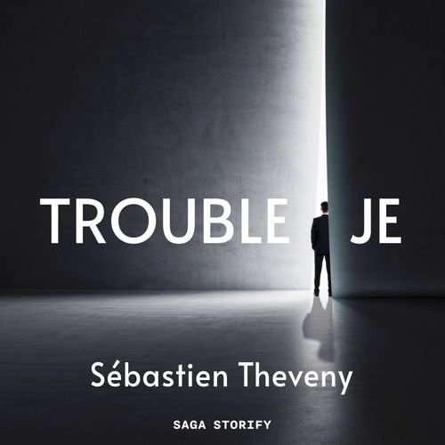 audiobook cover of Trouble Je, by Sébastien Theveny