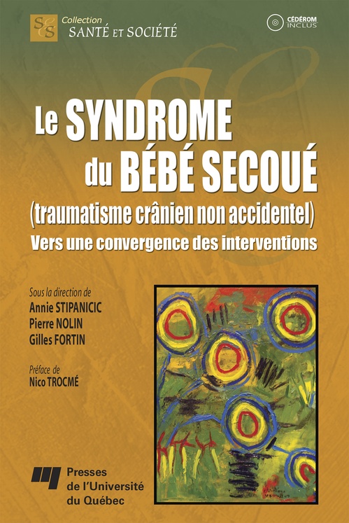ebook cover of Le syndrome du bébé secoué (traumatisme crânien non accidentel), by Gilles Fortin, Pierre Nolin, Annie Stipanicic
