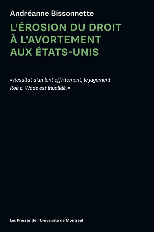 ebook cover of L'érosion du droit à l'avortement aux États-Unis, by Andréanne Bissonnette