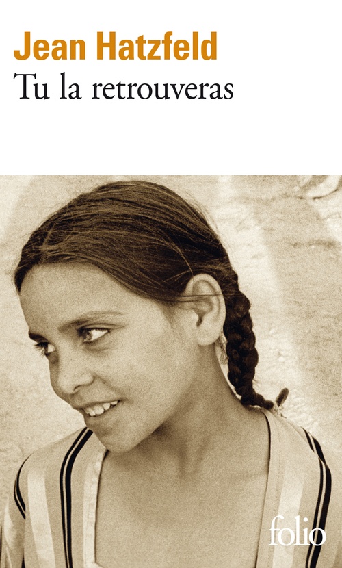 ebook cover of Tu la retrouveras, by Jean Hatzfeld