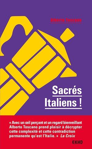 Couverture ebook de Sacrés Italiens ! - 2e éd., de Alberto Toscano