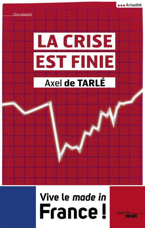 ebook cover of La crise est finie, by Axel de Tarle