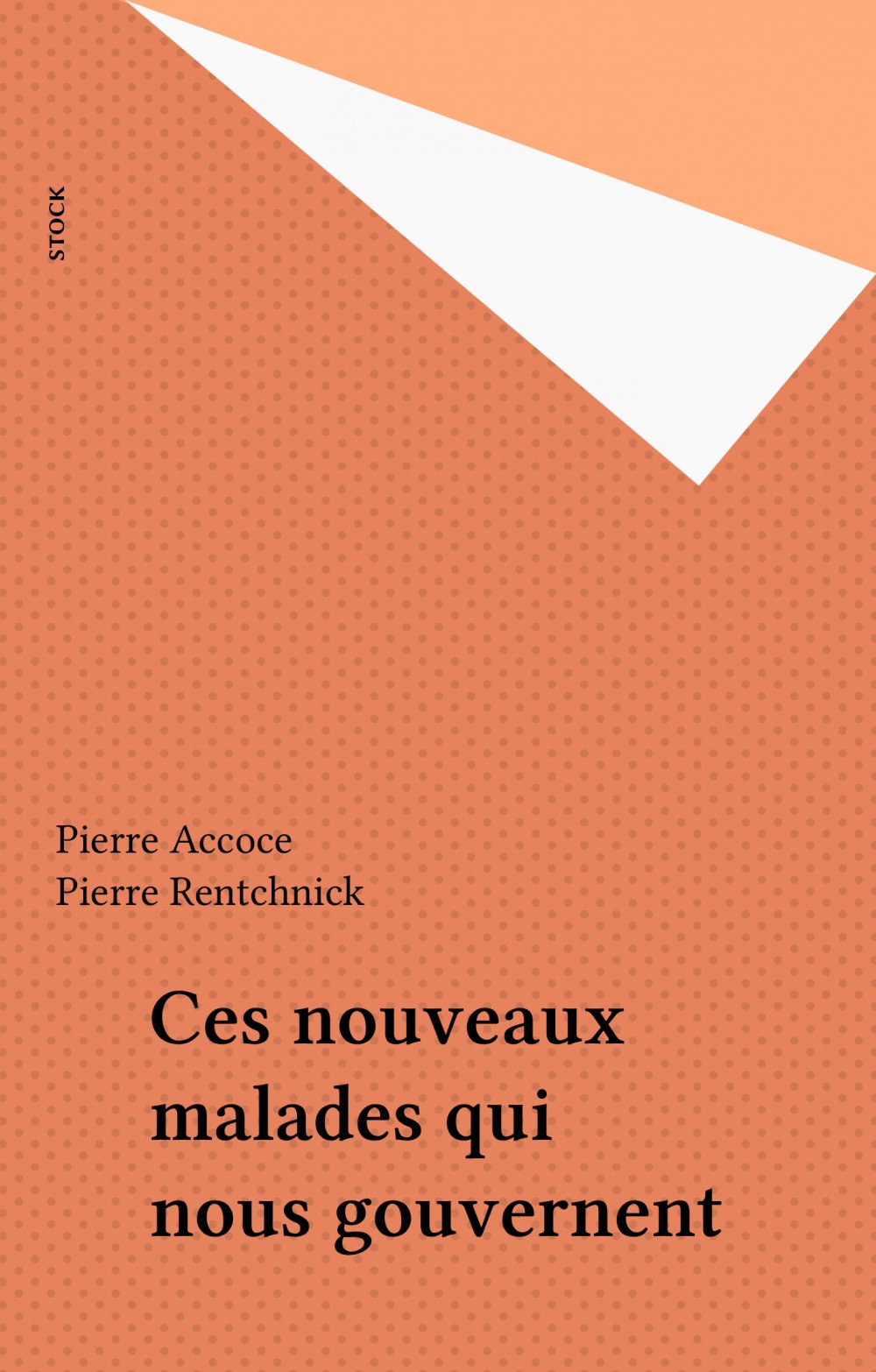ebook cover of Ces nouveaux malades qui nous gouvernent, by Pierre Accoce, Pierre Rentchnick