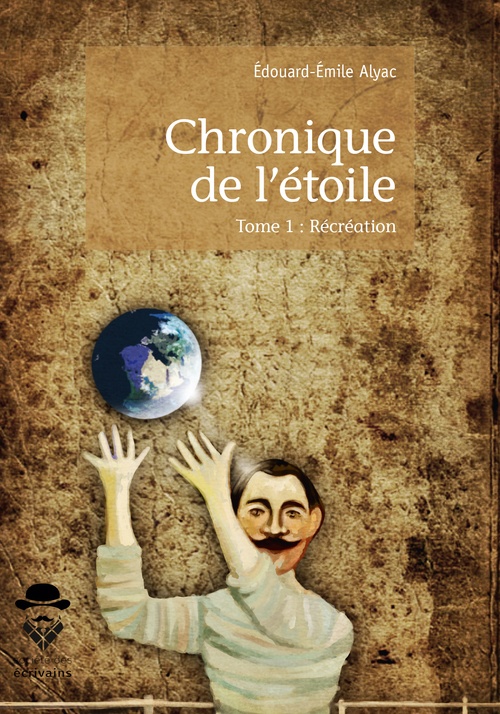 ebook cover of Chronique de l'étoile - Tome 1, by Edouard-émile Alyac