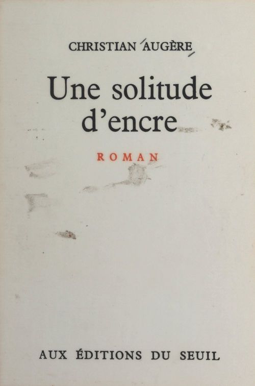 ebook cover of Une solitude d'encre, by Christian Augere