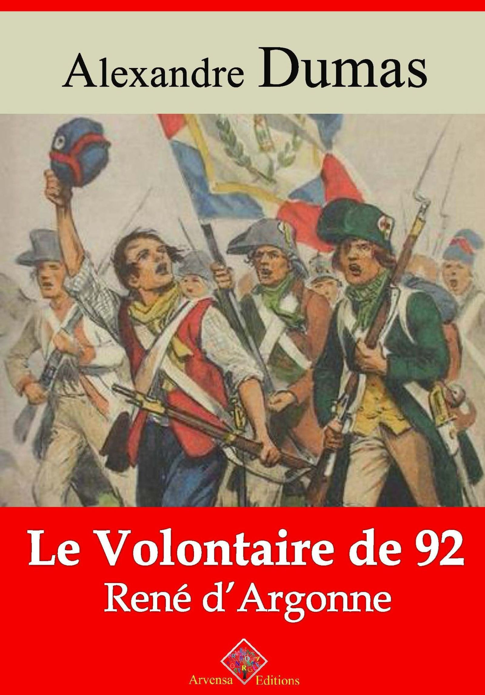 ebook cover of Le Volontaire de 92 ou René d'Argonne - suivi d'annexes, by Alexandre Dumas