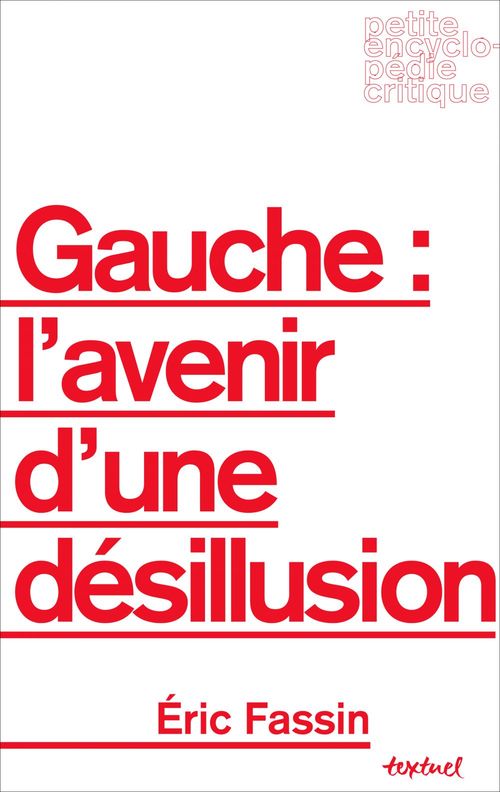 ebook cover of Gauche : l'avenir d'une désillusion, by Fassin Eric