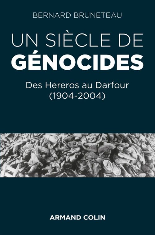 Couverture ebook de Un siècle de génocides, de Bernard Bruneteau