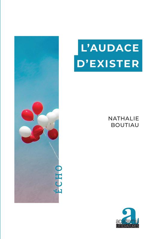 ebook cover of L'audace d'exister, by Nathalie Boutiau