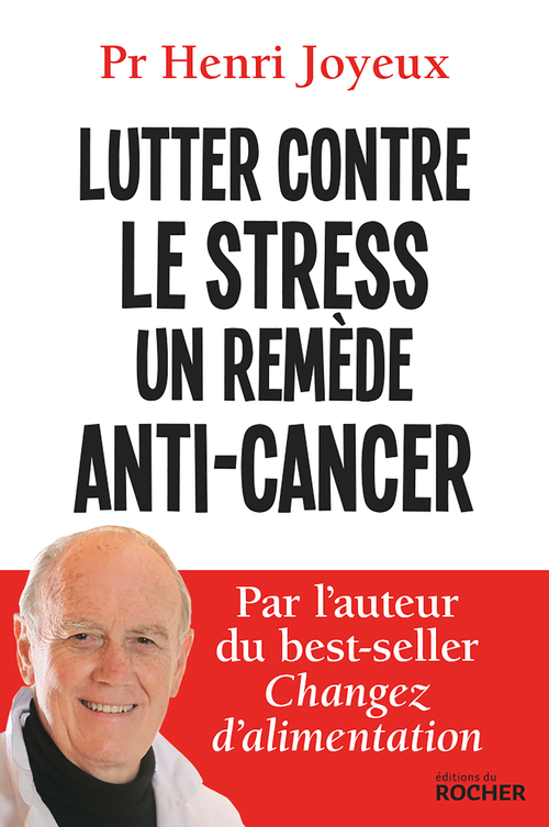 ebook cover of Lutter contre le stress - Un remède anti-cancer, by Henri Joyeux