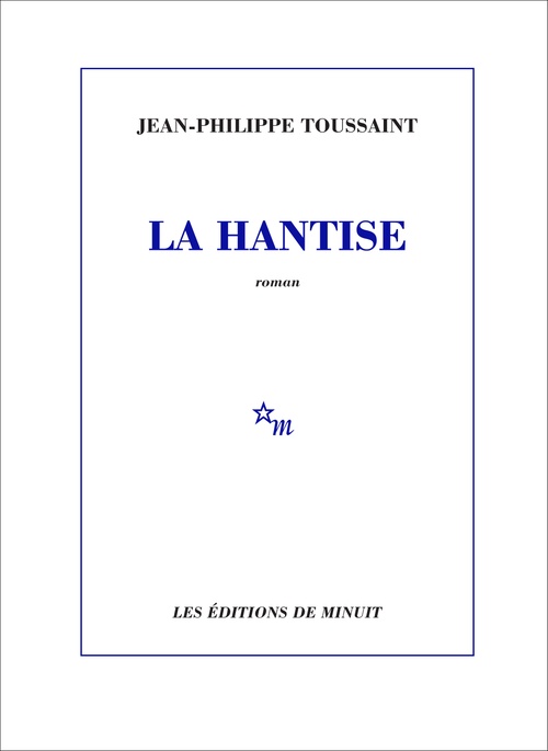 Couverture ebook de La hantise, de Jean-Philippe Toussaint