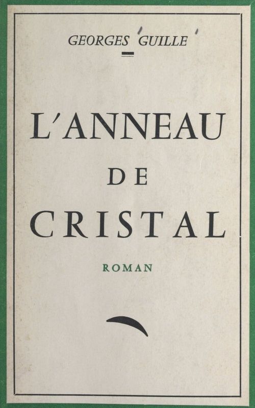 ebook cover of L'anneau de cristal, by Georges Guille
