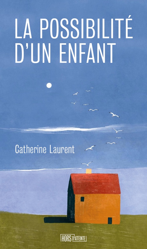 ebook cover of La possibilité d'un enfant, by Catherine LAURENT