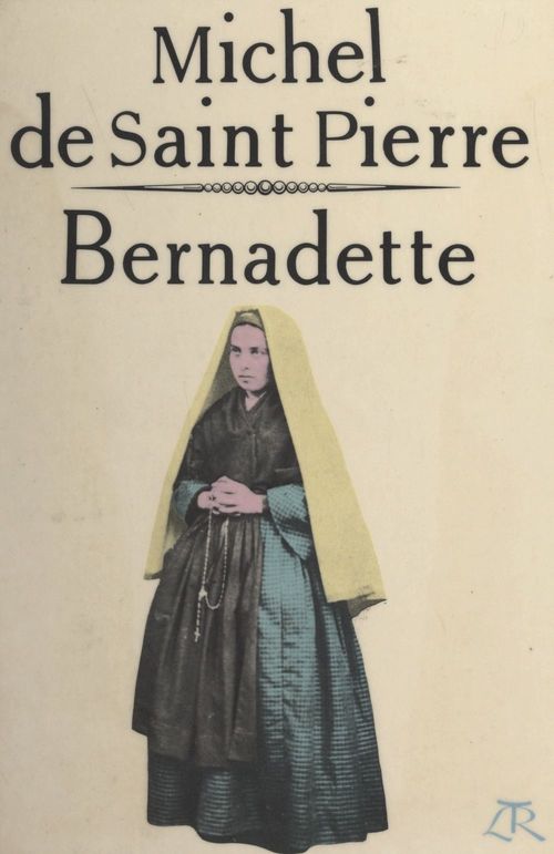 ebook cover of Bernadette, by Michel de Saint-pierre