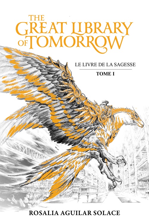ebook cover of The Great Library of Tomorrow, by Rosalia Aguilar Solace