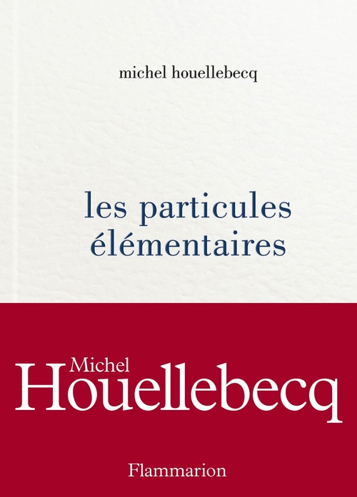 Couverture ebook de Les particules élémentaires, de Michel Houellebecq