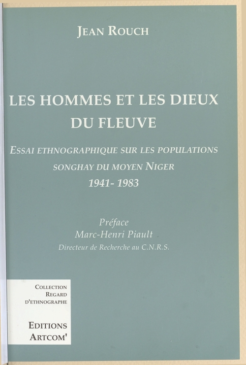 ebook cover of Les Hommes et les dieux du fleuve : Essai ethnographique sur les populations songhay du Moyen Niger (1941-1983), by Jean Rouch