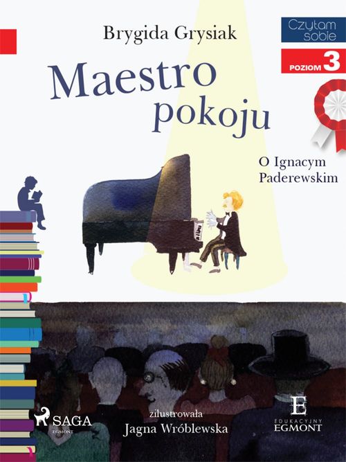 Couverture ebook de Maestro pokoju - O Ignacym Paderewskim, de Brygida Grysiak