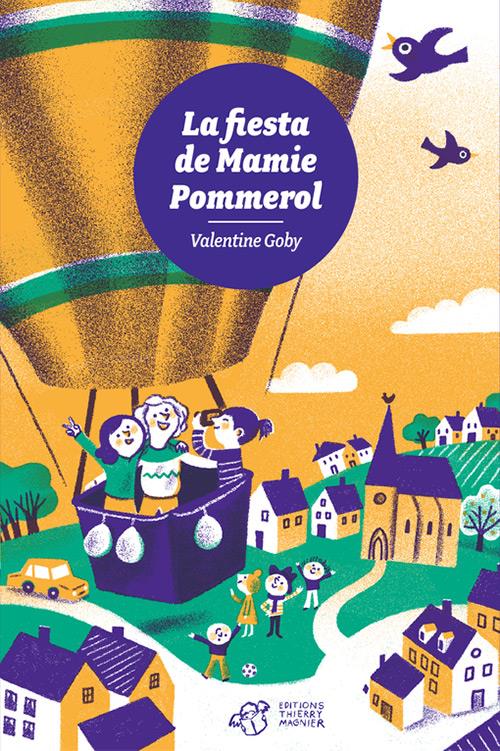 Couverture ebook de La fiesta de Mamie Pommerol, de Valentine Goby