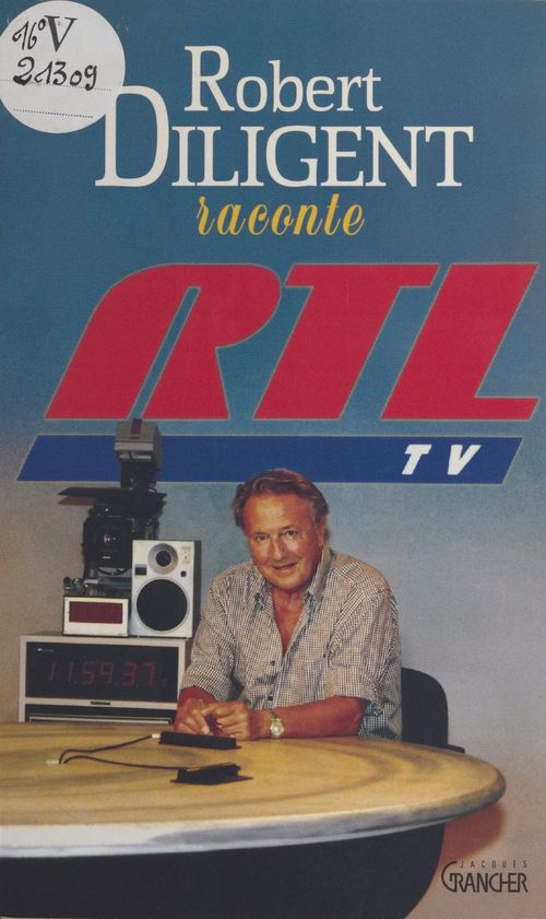 Couverture ebook de Robert Diligent raconte RTL-TV, de Diligent