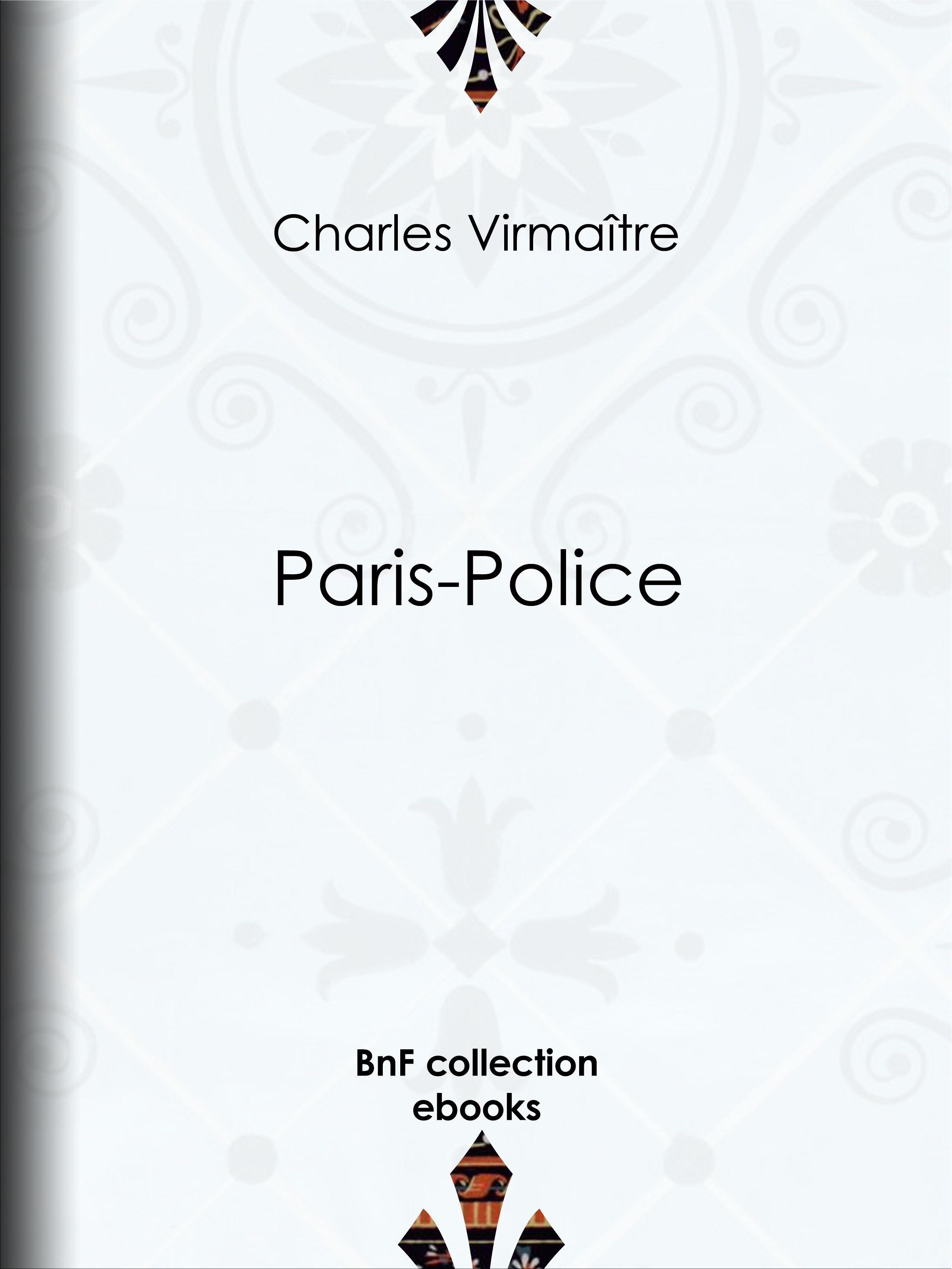 ebook cover of Paris-Police, by Charles Virmaître