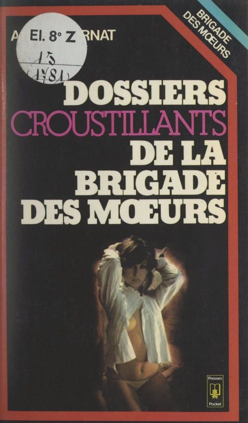 Couverture ebook de Dossiers croustillants de la Brigade des moeurs, de Andre Burnat