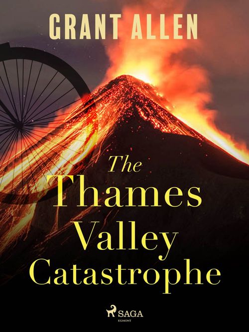 Couverture ebook de The Thames Valley Catastrophe, de Grant Allen