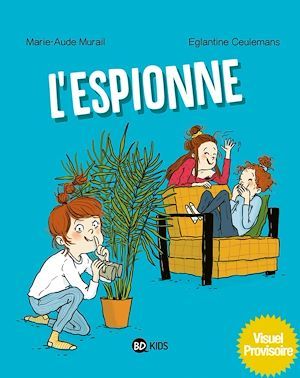 ebook cover of L'espionne, Tome 01, by Marie-Aude Murail