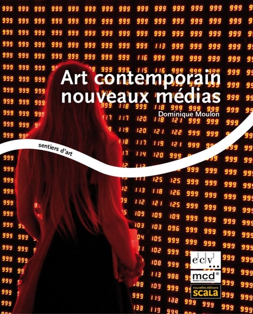 ebook cover of Art contemporain nouveaux médias, by Dominique Moulon