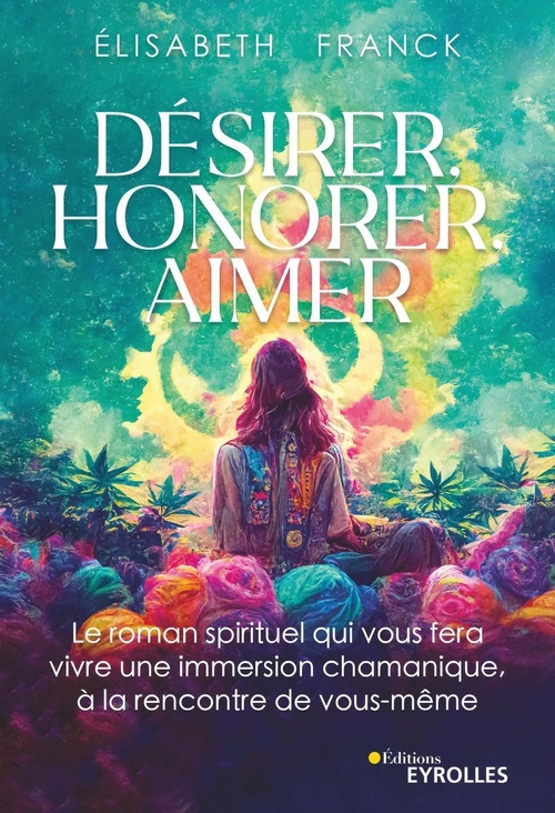 Couverture ebook de Désirer, honorer, aimer, de Élisabeth Franck