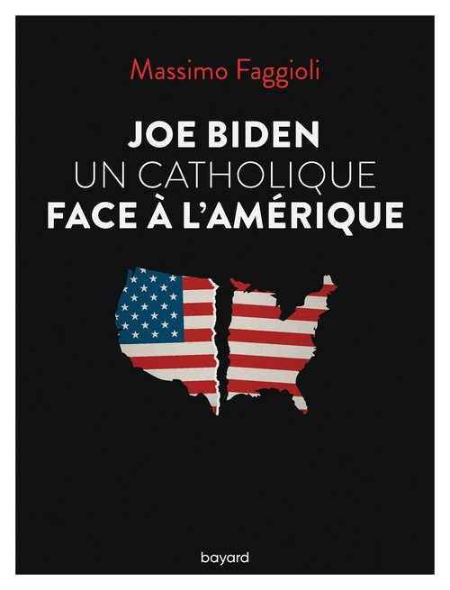 ebook cover of Joe Biden, un catholique face à l'Amérique, by Massimo Faggioli