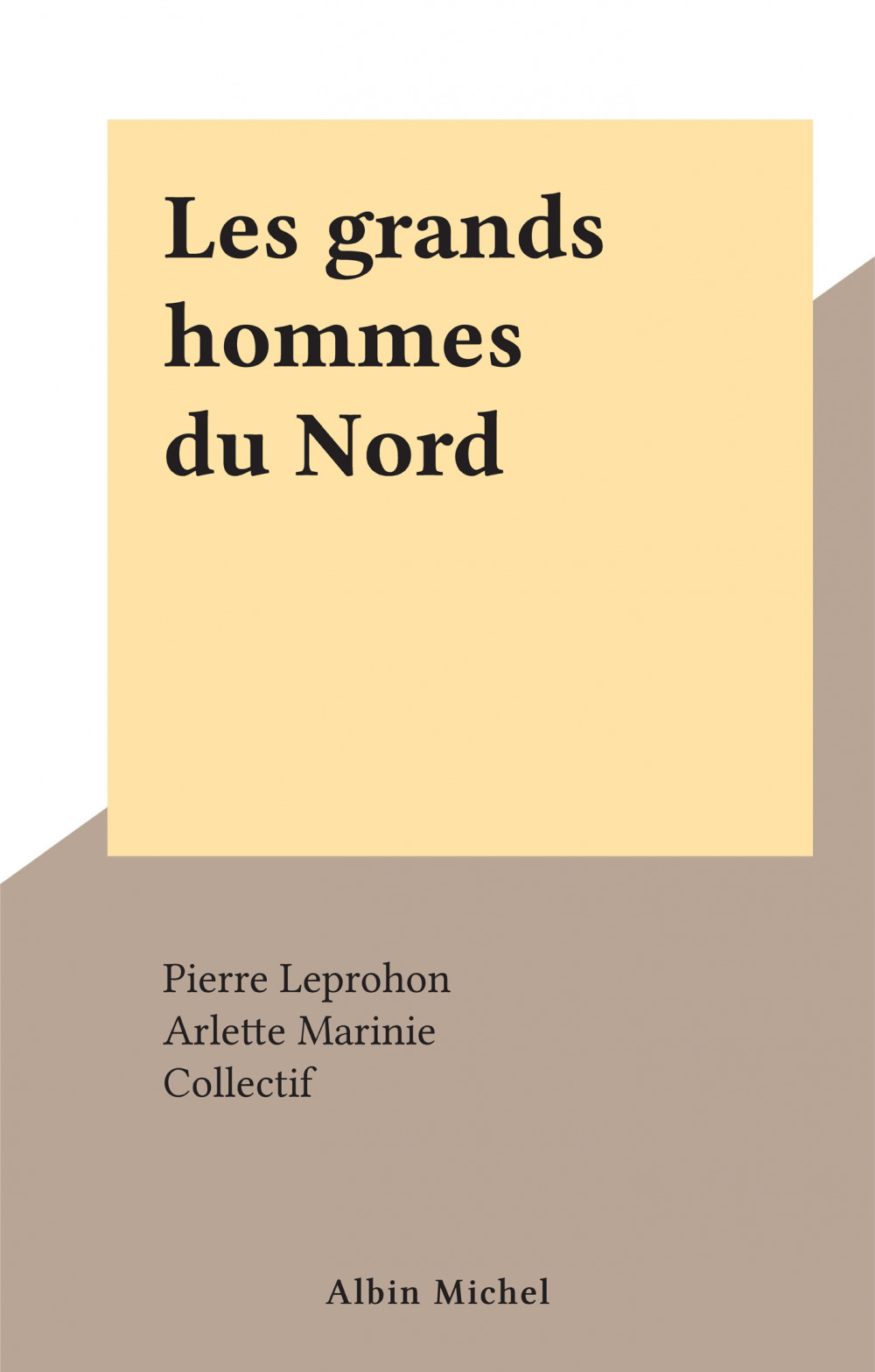 ebook cover of Les grands hommes du Nord, by Arlette Marinie, Pierre Leprohon
