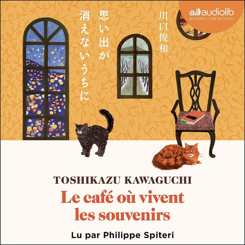 audiobook cover of Le café où vivent les souvenirs, by Toshikazu Kawaguchi