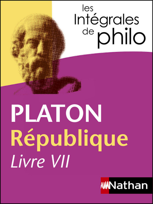 Couverture ebook de République Livre VII - Platon - les intégrales de philo, de Denis Huisman
