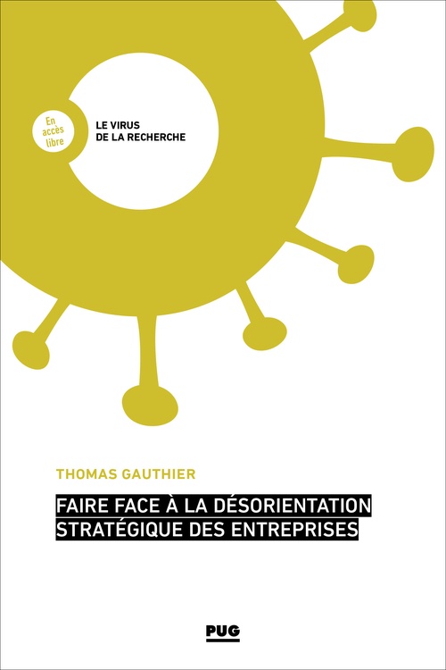 Couverture ebook de Faire face à la désorientation stratégique des entreprises, de Thomas Gauthier