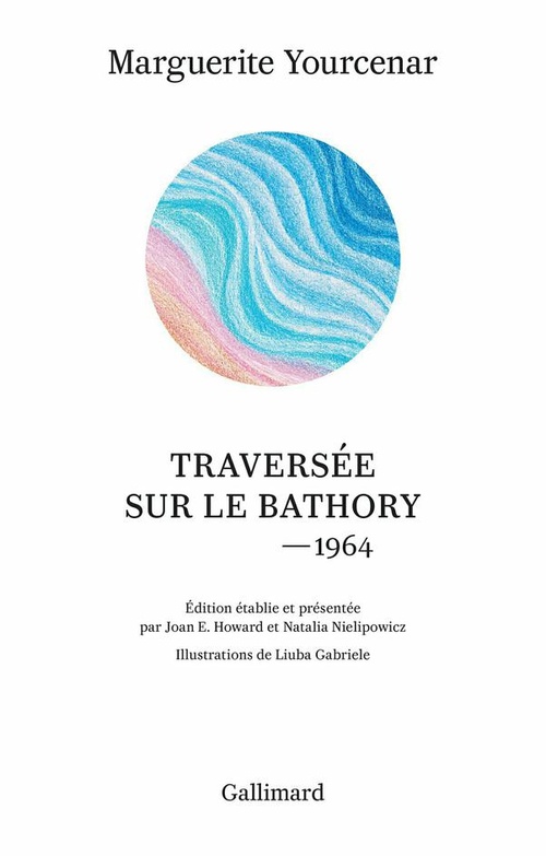 Couverture ebook de Traversée sur le Bathory - 1964, de Marguerite Yourcenar