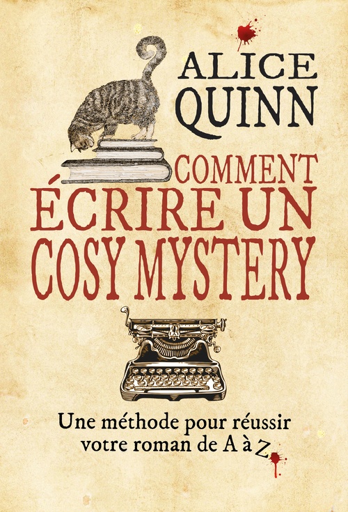 ebook cover of COMMENT ÉCRIRE UN COSY MYSTERY, by Alice QUINN