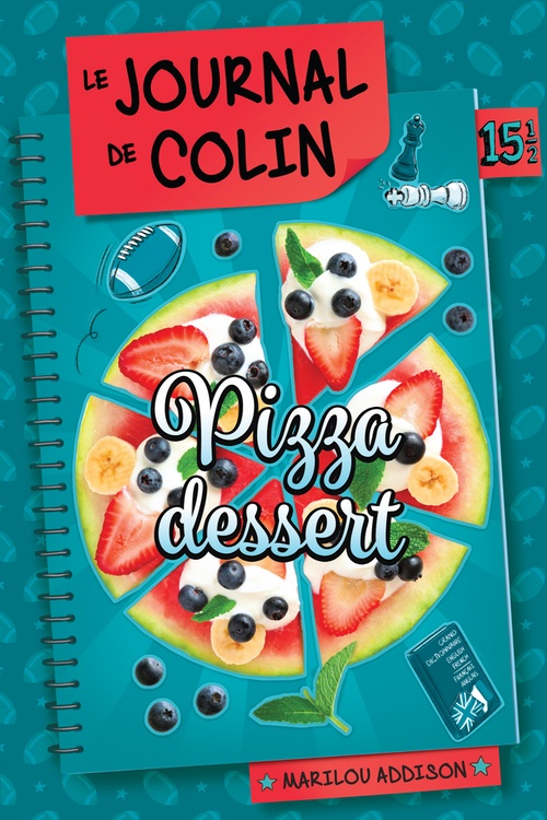 Couverture ebook de Le journal de Colin - Pizza dessert - T.15 1/2, de Marilou Addison