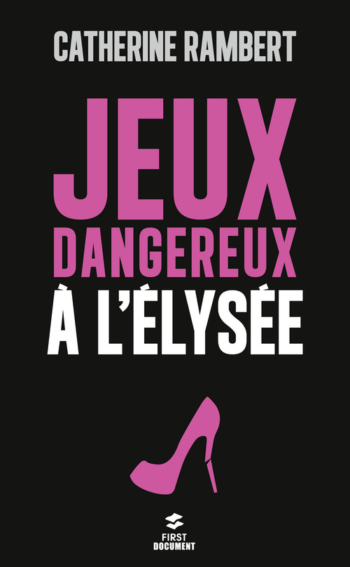 Couverture ebook de Jeux dangereux à l'Elysée, de Rambert Catherine