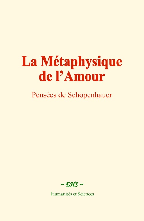 Couverture ebook de La Métaphysique de l'Amour, de Arthur Schopenhauer