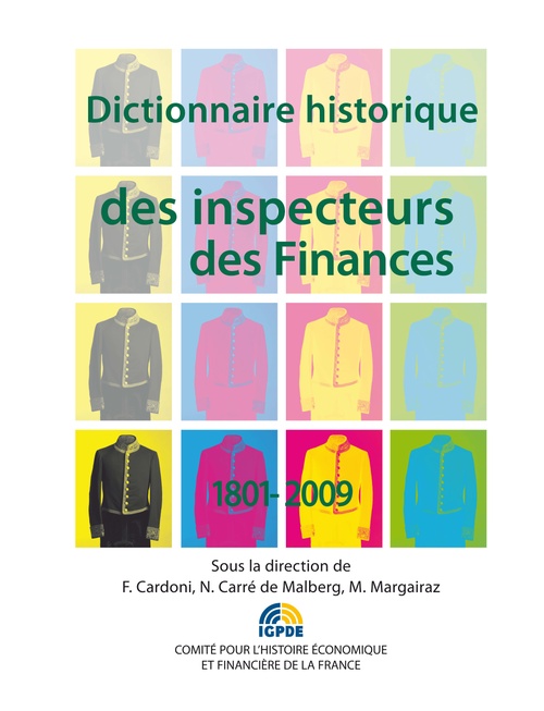 Couverture ebook de Dictionnaire historique des inspecteurs des Finances 1801-2009, de
