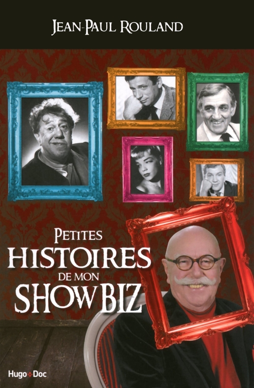 Couverture ebook de Petites histoires du showbiz, de Jean-paul Rouland