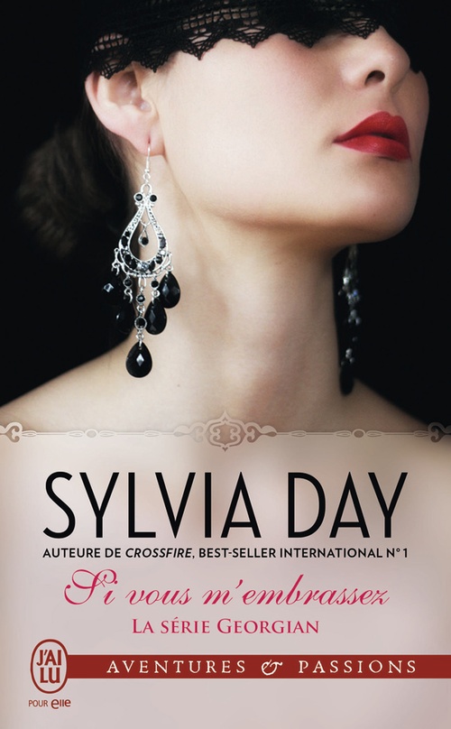 Couverture ebook de La série Georgian (Tome 3) - Si vous m'embrassez, de Sylvia Day