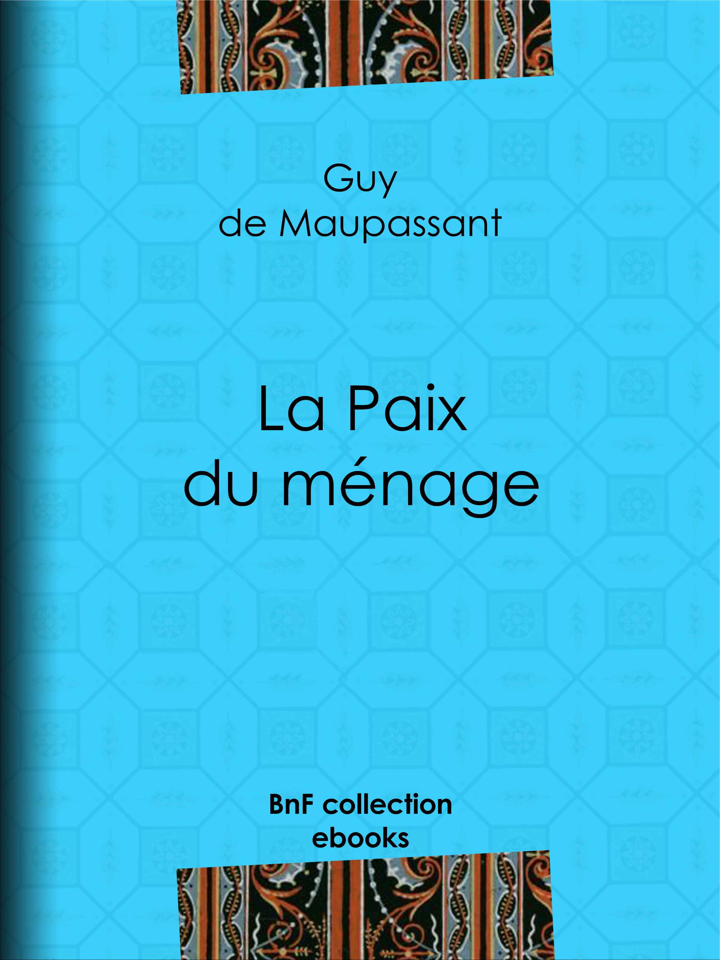 ebook cover of La Paix du ménage, by Guy De Maupassant