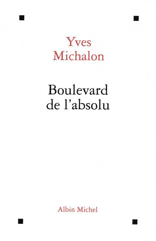 Couverture ebook de Boulevard de l'absolu, de Yves Michalon